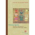 Crossover Queries: Dwelling with Negatives, Embodying Philosophy's Others