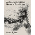 Architecture of Nature: Nature of Architecture