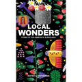 Local Wonders: Poems of Our Immediate Surrounds