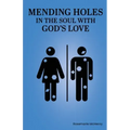 Mending Holes in the Soul With God's Love