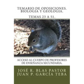 Temario de oposiciones. Biologia y geologia. Temas 23 a 51.: Acceso al Cuerpo de Profesores de Enseñanza Secundaria.