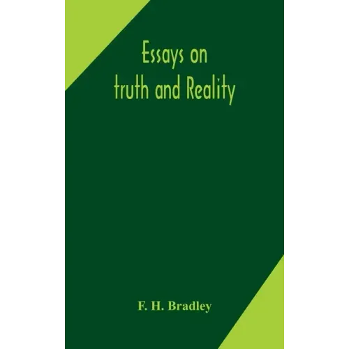 Essays on truth and reality