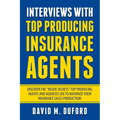 Interviews With Top Producing Insurance Agents