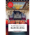 The 500 Hidden Secrets of Barcelona