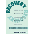 Recovery: How to Survive Sexual Assault for Women, Men, Teenagers, and Their Friends and Family