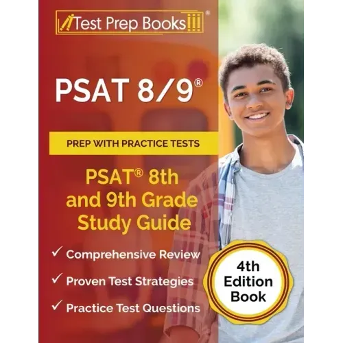 PSAT 8/9 Prep with Practice Tests: PSAT 8th and 9th Grade Study Guide [4th Edition Book]