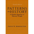 Patterns in History: A Christian Perspective on Historical Thought