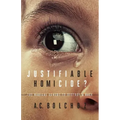 Justifiable Homicide?: The Radical Scheme to Destroy a Race