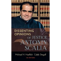 Dissenting Opinions of Justice Antonin Scalia