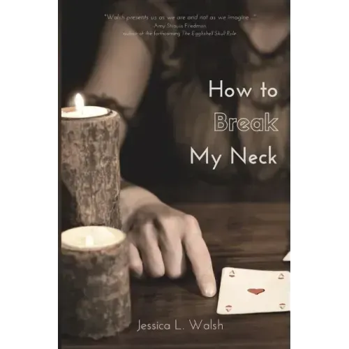 How to Break My Neck