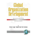 Global Organization Development: Managing Unprecedented Change