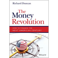 The Money Revolution: How to Finance the Next American Century