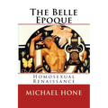 The Belle Epoque: Homosexual Renaissance