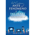 El Cristiano... Ante El Fenomeno de La Internet