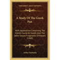A Study of the Greek Pan: With Appendixes Containing the Hymns Found at Delphi, and the Other Extant Fragments of Paeans (1900)