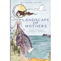 Landscape of Mothers