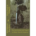 Every Insult and Indignity: The Life Genius and Legacy of Major Patrick Ferguson