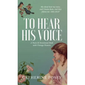 To Hear His Voice: Poem and Devotional Book