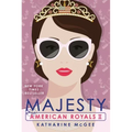 American Royals II: Majesty