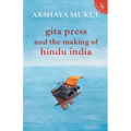 Gita Press and the Making of Hindu India