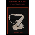 The Hekate Tarot: A Tool of Transformation