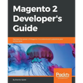 Magento 2 Developers Guide: Harness the power of Magento 2 to extend and customize your online store