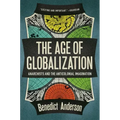 The Age of Globalization: Anarchists and the Anticolonial Imagination