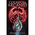 Coliseum Arcanist