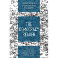The Democracy Reader: From Classical to Contemporary Philosophy