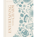 Entertaining with Charm: A Modern Guide to Relaxed Gatherings