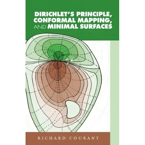 Dirichlet's Principle, Conformal Mapping, and Minimal Surfaces