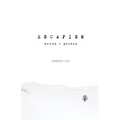 Escapism: Words + Photos