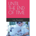 Until the End of Time