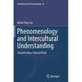 Phenomenology and Intercultural Understanding: Toward a New Cultural Flesh