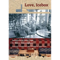Love, Icebox: Letters from John Cage to Merce Cunningham