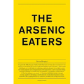 Simon Brugner: The Arsenic Eaters