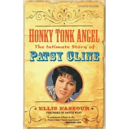 Honky Tonk Angel: The Intimate Story of Patsy Cline