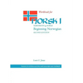 Workbook for Norsk, Nordmenn Og Norge 1: Beginning Norwegian
