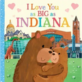 I Love You as Big as Indiana
