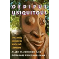 Oedipus Ubiquitous: The Family Complex in World Folk Literature