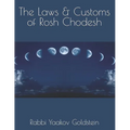 The Laws & Customs of Rosh Chodesh
