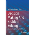 Decision Making and Problem Solving: A Practical Guide for Applied Research