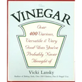 Vinegar: Over 400 Various, Versatile, and Very Good Uses You've Probably Never Thought of