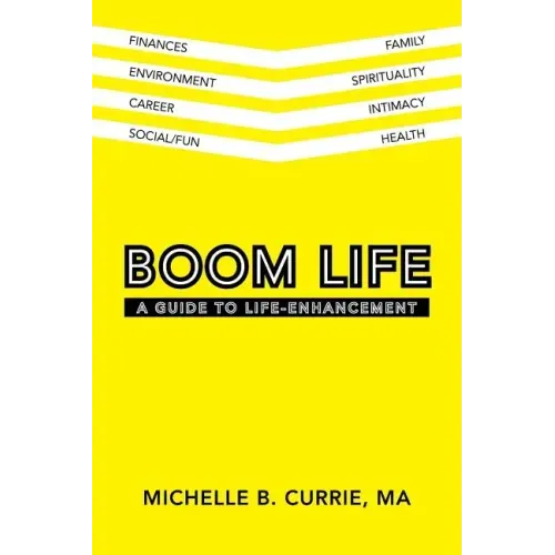 Boom Life: A Guide to Life-Enhancement