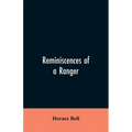 Reminiscences of a Ranger: Or, Early Times in Southern California