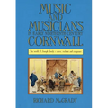 Music and Musicians in Early Nineteenth-Century Cornwall: The World of Joseph Emidy - Slave, Violinist and Composer