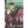 The Shrooms