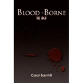 Blood-Borne: The Saga