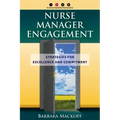 Nurse Manager Engagement: Strategies for Excel