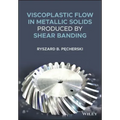 Viscoplastic Flow in Solids Produced by Shear Banding